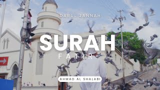 Surah Fatir - Ahmad Al-Shalabi [Surah 35] | Reflect on Allah’s Creation & Mercy | Darul Jannah