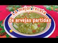 !!La mejor receta de Arvejas partidas !! Deliciosas y Fáciles de preparar