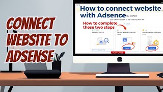 How to Connect Your Website with Google AdSense