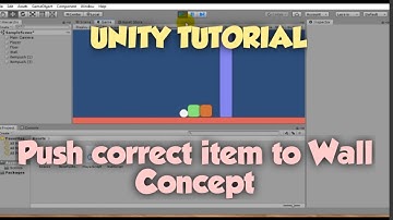 Unity Tutorial | Push correct item to Wall Concept