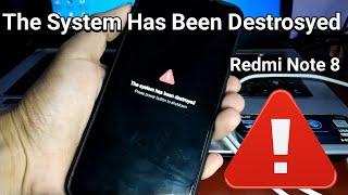 Cara mengatasi The System Has Been Destroyed Redmi Note 8