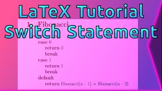 LaTex Tutorial - Algorithms revisited - Switch statement