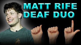 Matt Rife vs. The Deaf Duo