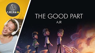 The Good Part - AJR - Sing along lyrics