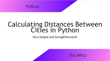 Calculating Distance Between Cities in Python