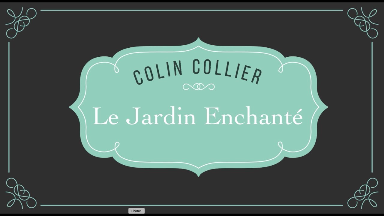 Colin Collier - Le Jardin Enchanté