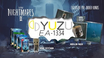 Yuzu Early Access 1334 Download - Little Nightmares II DEMO Performance Test
