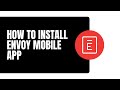 How to Install Envoy Mobile App