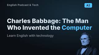 The Man Who Invented the Computer | Learn English for Beginners | Ep.02