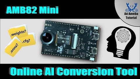 AMB82 Mini: Online NN Conversion Tool