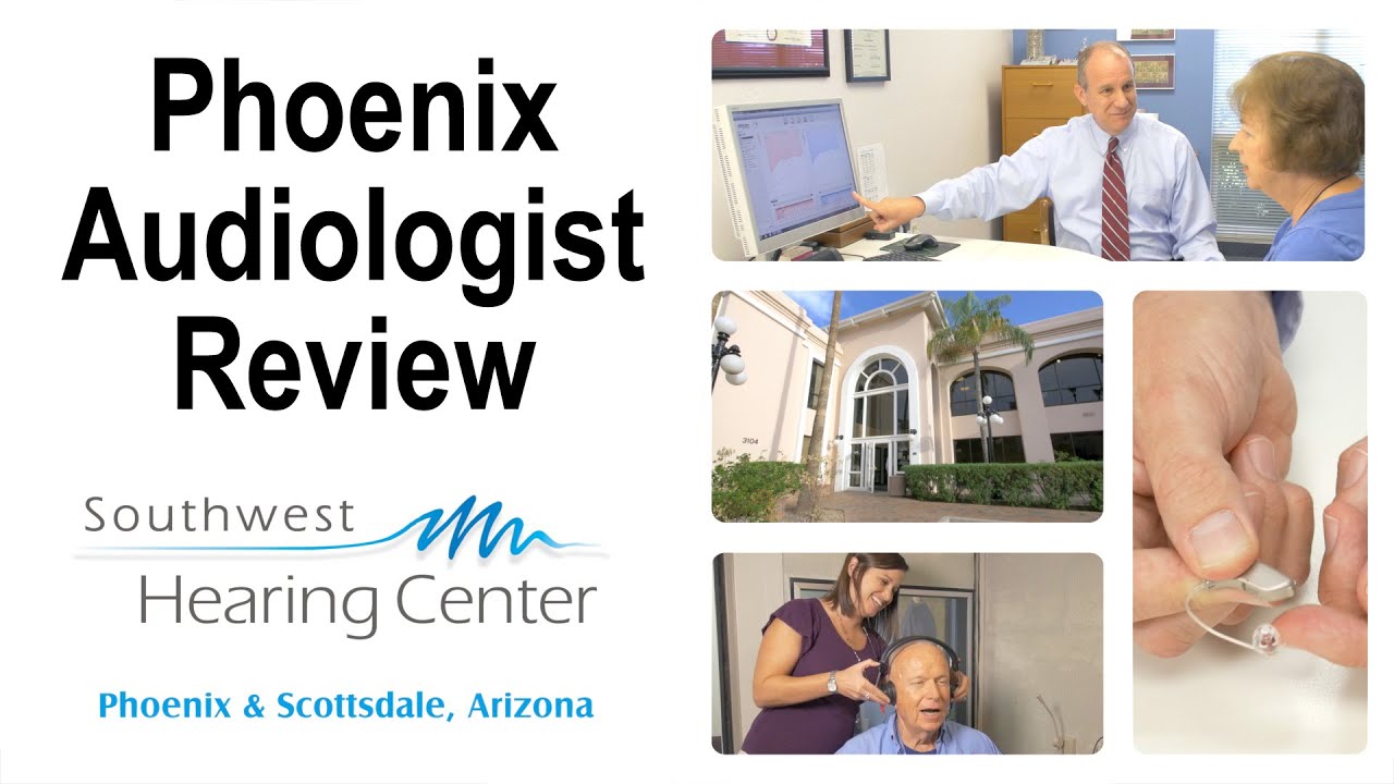 Southwest Hearing Center Review Phoenix Audiologist & Hearing Aids