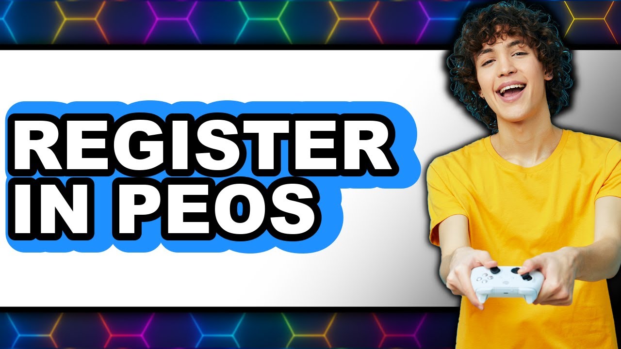 How to Register in PEOS (Updated 2025) - YouTube