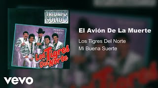 Los Tigres Del Norte - El Avión De La Muerte (Audio) chords