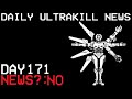 Daily Ultrakill News - Day 171