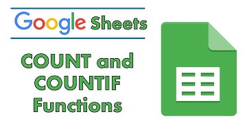 Google Sheets: Count and CountIf Functions Tutorial