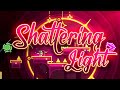 Shattering light 100 easy demon by horneet  geometry dash