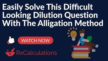 Easily Solve This Difficult Looking Dilution Question With The Alligation Method