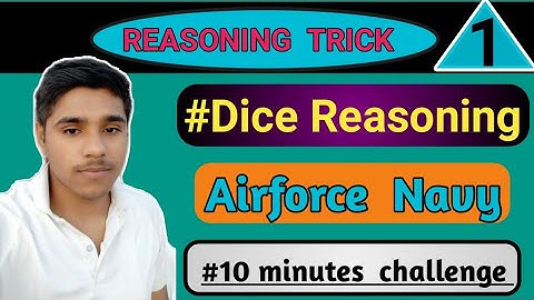 #Dice reasoning trick for Airforce Navy SSC