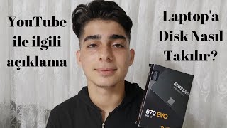 Laptopa Ssd Disk Nasıl Takılır? Youtube Ile Ilgili Açıklama Yapıyorum.