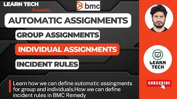 BMC Remedy Foundation| Automatic Assignments | Group & Individual Assignments | Incident Rules
