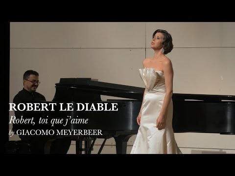 Robert le diable - Robert, toi que j’aime - Lisette Oropesa