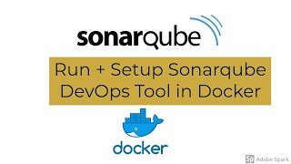How to run and setup Sonarqube DevOps Tools in Docker