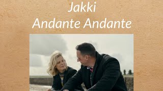 Jakki - Andante Andante