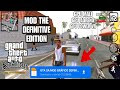 SAIU!!! NOVO MOD THE DEFINITIVE EDITION PARA GTA SAN ANDREAS ANDROID! ATUALIZADO!!