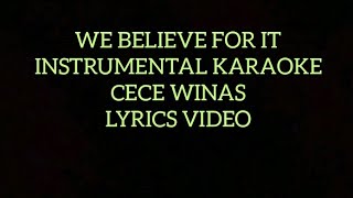 CeCe Winas We Believe For It (Karaoke)