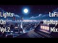 [Lights On] [vol.2] [1.5 hour] Lofi HipHop mix, emotional, relaxing, city vibe (focus/study beats)