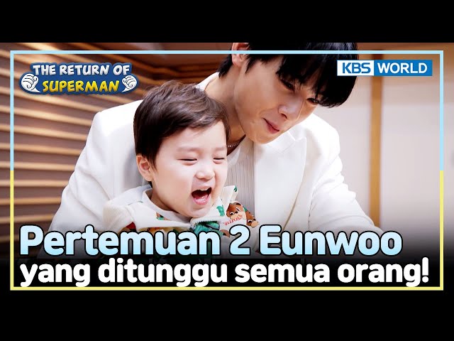 [IND/ENG] Pertemuan legendaris dua Pangeran Eunwoo! | The Return of Superman | KBS WORLD TV 240324 class=