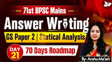 71st BPSC Mains Answer Writing | GS Paper 1 Statical Analysis BY Anshu Maam| BPSC StudyIQ #21