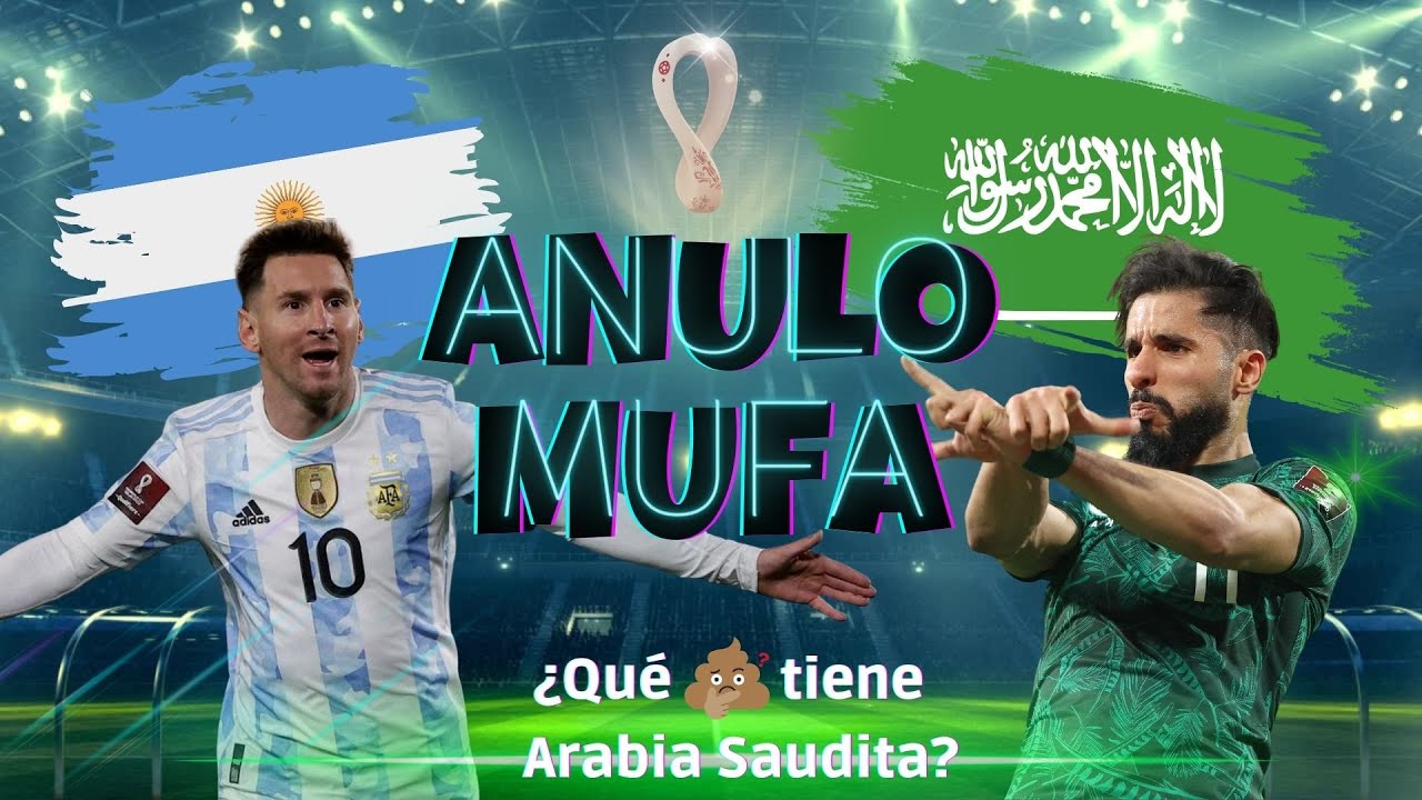 Anulo 🎰 ANULO MUFA 01 👨🦰 Primer rival argentino: Arabia Saudita ⚔ [Qatar ...