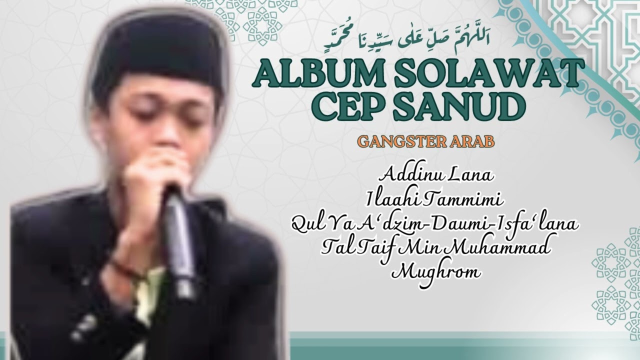 FULL ALBUM  !!! CEP SANUD BERSOLAWAT || GANGSTER ARAB
