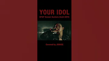 SAJA BOYS YOUR IDOL Covered By JUNHEE Kpop Demon Hunters 