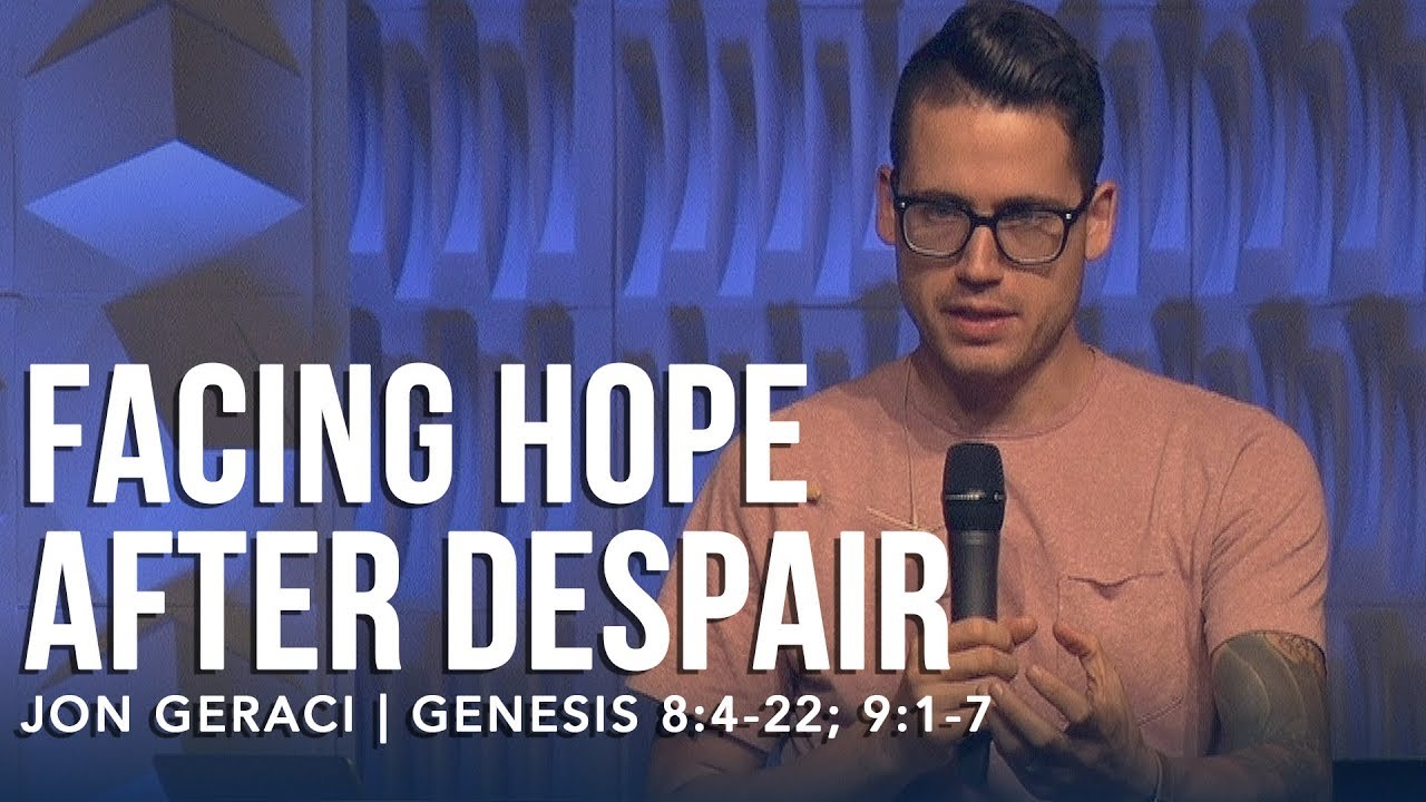 Genesis 8:4-22, 9:1-7, Facing Hope After Despair - YouTube