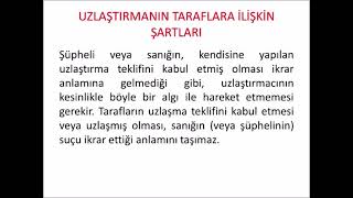 UZLAŞTIRMANIN TARAFLARA İLİŞKİN ŞARTLARI