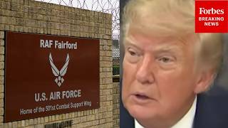 Trump Asked About Alleged Iranian Involvement With RAF Fairford Plot: Are You Planning To Respond Guide
