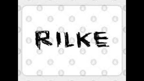 Artistic Collaborative: Rilke