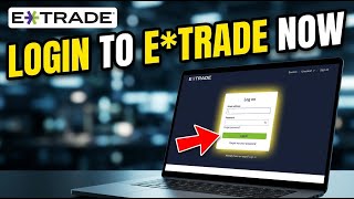 How to login to E TRADE - Step By Step