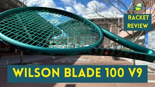 Wilson Blade 100 v9 Tennis Racket Review