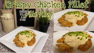 Crispy Chicken Fillet with Creamy White Sauce // Crispy Chicken Fillet Ala King // Easy Recipe