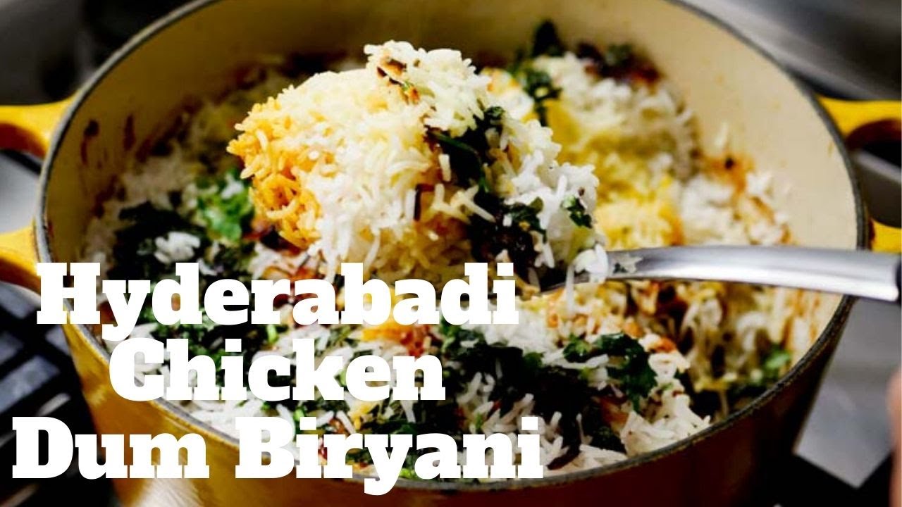 Hyderabadi Chicken Dum Biryani Recipe - YouTube
