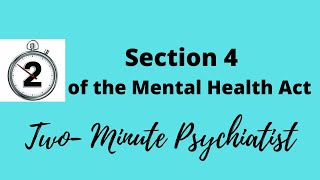 Section 4 of the Mental Health Act - Emergency Application for Detention in Hospital - in 2 Minutes! Profile