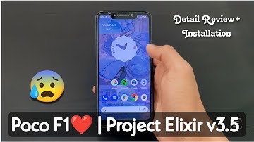 Project Elixir v3.5 Android 13 Rom For Poco F1. Detail Review, Installation & Bugs