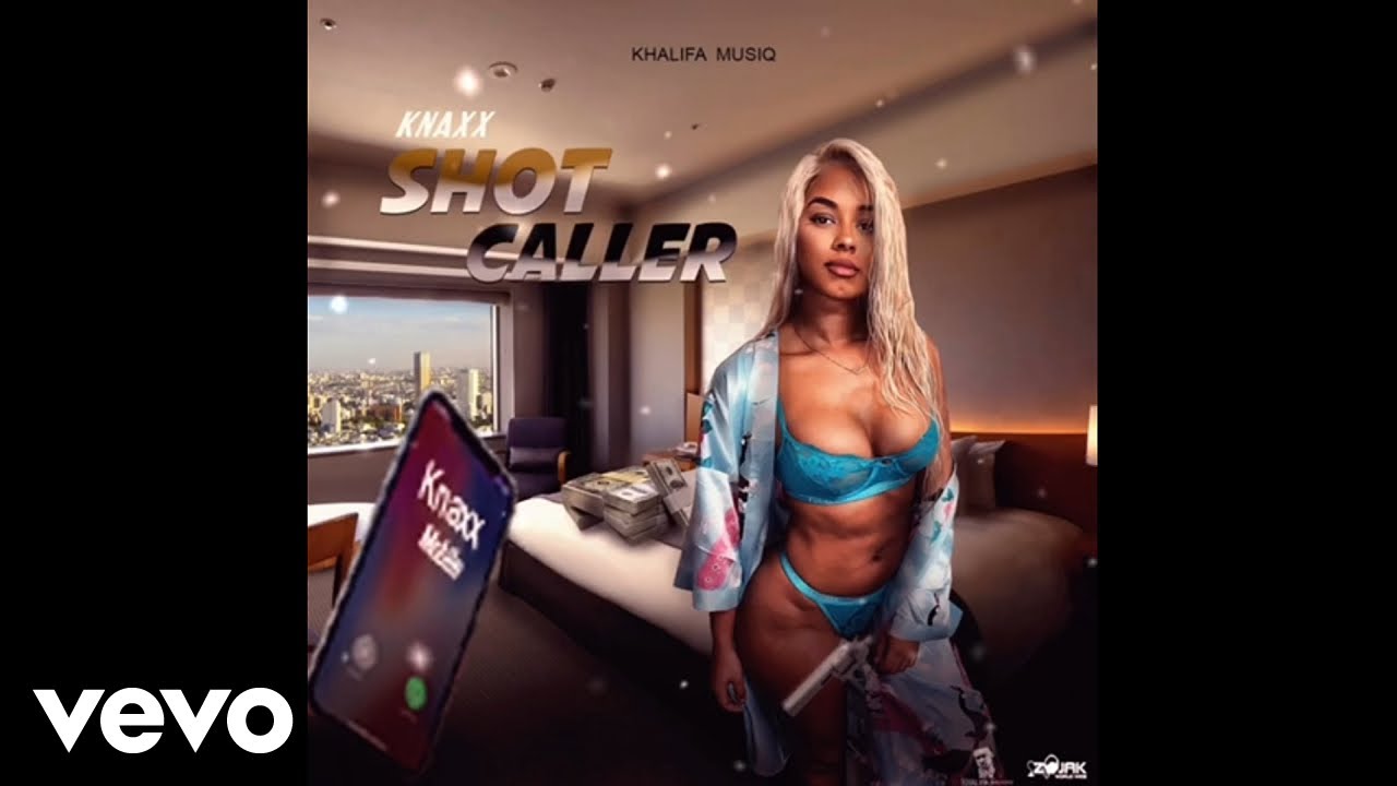 Knaxx - Shot Caller (Audio Visual)