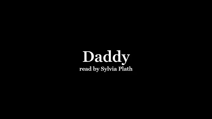 Sylvia Plath reading 'Daddy'