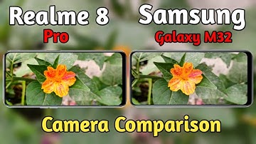 Samsung Galaxy M32 VS Realme 8 Pro Camera Comparison | Samsung Galaxy M32 Camera Test |