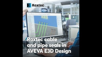 Benefit from the Roxtec 3D CAD library for AVEVA E3D Design.