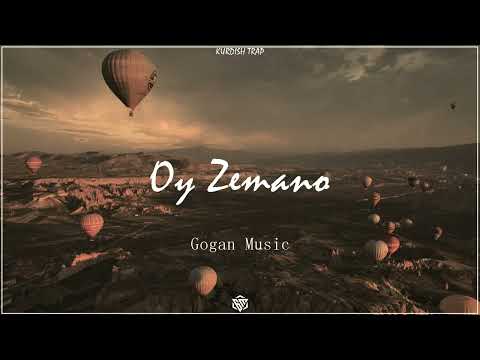 Oy Zemano / Kurdish Trap Remix (Gogan Music)